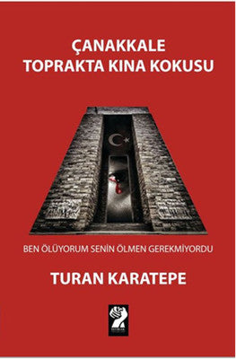 Çanakkale Toprakta Kına Kokusu | İştirak Yayınları
