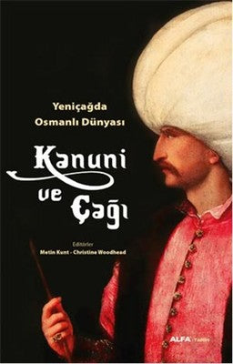 Kanuni ve Çağı | Alfa Yayınları