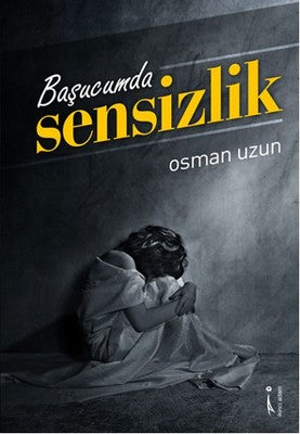 Başucumda Sensizlik | İkinci Adam Yayınları