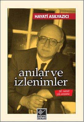 Anılar ve İzlenimler | Kaynak Yayınları