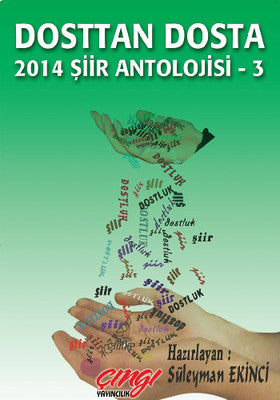 Dosttan Dosta 2014 Şiir Antolojisi 3 | Çıngı Yayıncılık