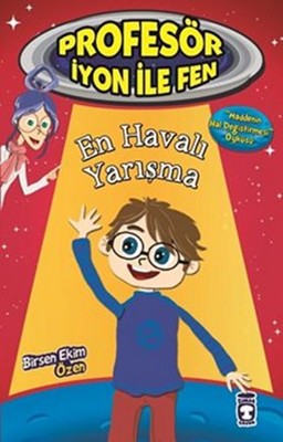 Profesör İyon İle Fen - En Havalı Yarışma | Timaş Çocuk
