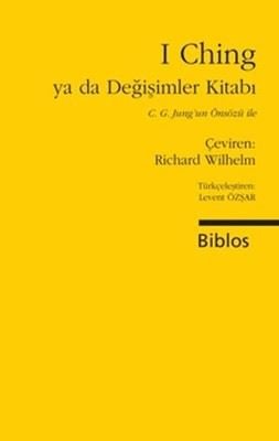 I Ching Ya da Değişimler Kitabı | Biblos