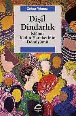Dişil Dindarlık | İletişim Yayınları