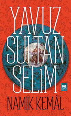 Yavuz Sultan Selim | Ötüken Neşriyat