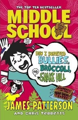Middle School: How I Survived Bullies Broccoli and Snake Hill: (Middle School 4) | Arrow
