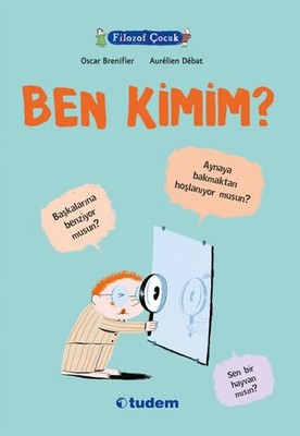 Filozof Çocuk - Ben Kimim? | Tudem Yayınları