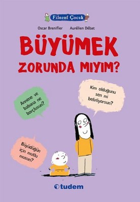 Filozof Çocuk - Büyümek Zorunda Mıyım? | Tudem Yayınları