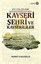 Kayseri Şehri ve Kayserililer | Yeditepe Yayınevi