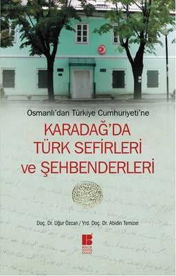 Karadağ'da Türk Sefirleri ve Şehbenderleri | Bilge Kültür Sanat