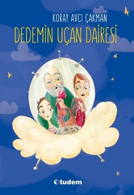 Dedemin Uçan Dairesi | Tudem Yayınları