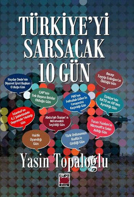 Türkiye'yi Sarsacak 10 Gün | Elips Kitapları