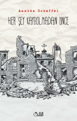 Her Şey Kaybolmadan Önce | Aylak Adam