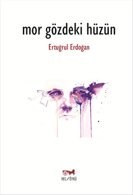 Mor Gözdeki Hüzün | Hel Yayınları