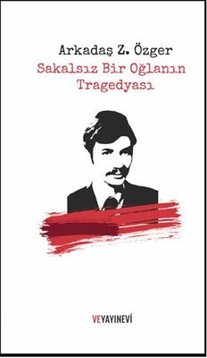 Sakalsız Bir Oğlanın Tragedyası | Ve Yayınevi