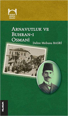 Arnavutluk ve Buhran-ı Osmani | Klasik Yayınları