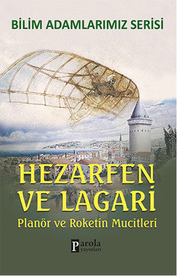 Hezarfen ve Lagari | Parola Yayınları
