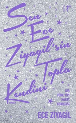 Sen Ece Ziyagil'sin Topla Kendini | Artemis Yayınları