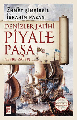 Denizler Fatihi Piyale Paşa | Timaş Yayınları