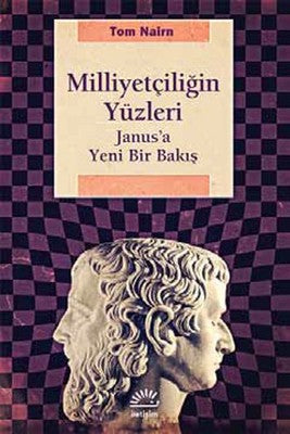 Milliyetçiliğin Yüzleri | İletişim Yayınları