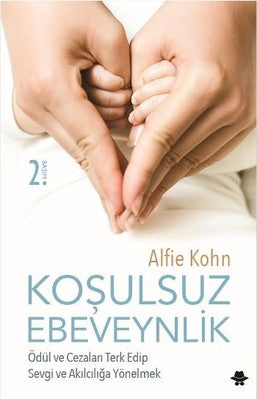 Koşulsuz Ebeveynlik | Görünmez Adam Yayıncılık