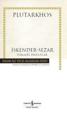 İskender - Sezar - Paralel Hayatlar | İş Bankası Kültür Yayınları