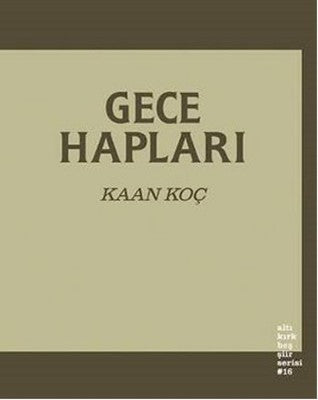 Gece Hapları | Altıkırkbeş Basın Yayın