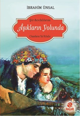 Aşıkların Yolunda | Hayat Yayıncılık