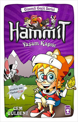 Hammit Yaşam Kapısı - Gizemli Geçit Serisi | Timaş Çocuk