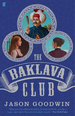 The Baklava Club (Yashim the Ottoman Detective) | Faber and Faber Paperback