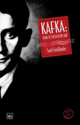 Kafka: Utanç ve Suçluluğun Şairi | İthaki Yayınları