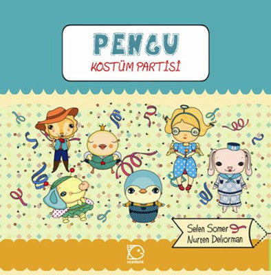 Pengu - Kostüm Partisi | Uçanbalık Yayıncılık