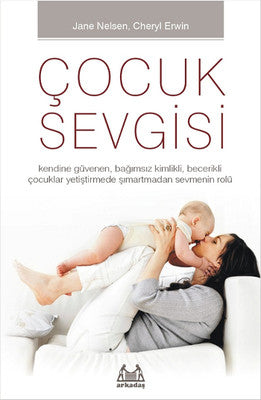 Çocuk Sevgisi | Arkadaş Yayıncılık
