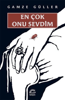 En Çok Onu Sevdim | İletişim Yayınları