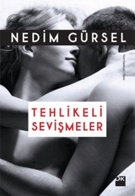 Tehlikeli Sevişmeler | Doğan Kitap
