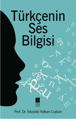 Türkçenin Ses Bilgisi | Bilge Kültür Sanat
