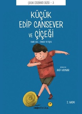 Küçük Edip Cansever ve Çiçeği | Tefrika Yayınları