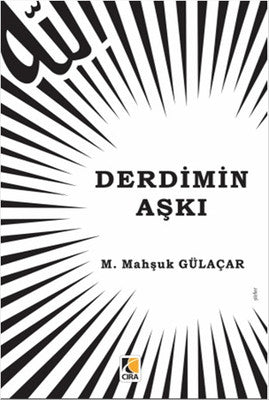 Derdimin Aşkı | Çıra Yayınları