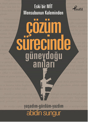 Çözüm Sürecinde Güneydoğu Anıları | Profil Kitap