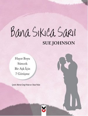 Bana Sıkıca Sarıl | CK Yayınevi