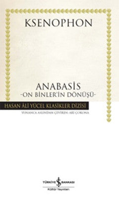 Anabasis - On Binler'in Dönüşü | İş Bankası Kültür Yayınları