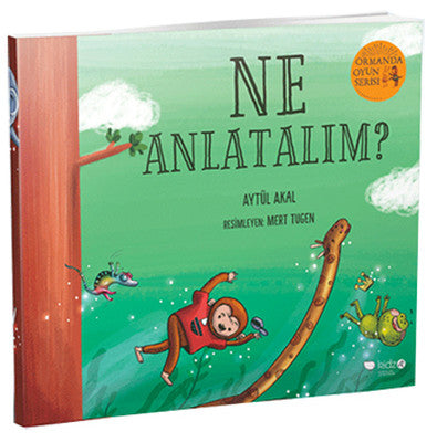 Ormanda Oyun Serisi 3- Ne Anlatalım? | Redhouse Kidz Yayınları