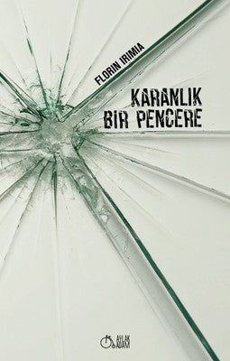 Karanlık Bir Pencere | Aylak Adam