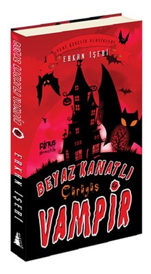 Beyaz Kanatlı Vampir 4 - Çürüyüş | Pinus Kitap