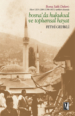 Bosna'da Hukuksal ve Toplumsal Hayat | İz Yayıncılık