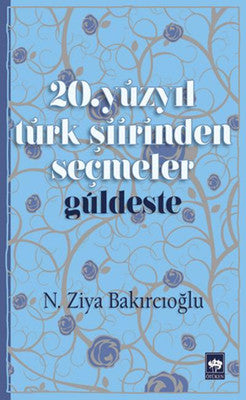 20. Yüzyıl Türk Şiirinden Seçmeler | Ötüken Neşriyat Yayınları