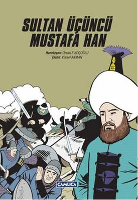 Sultan Üçüncü Mustafa Han | Çamlıca Basım Yayın