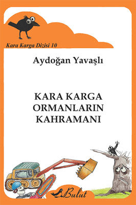 Kara Karga Dizisi 10 - Kara Karga Ormanların Kahramanı | Bulut Yayınları