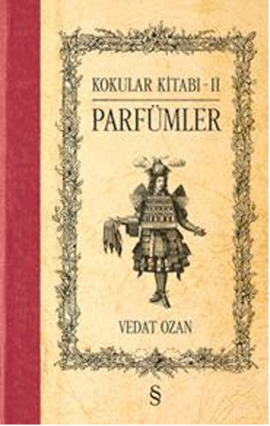 Kokular Kitabı 2 - Parfümler | Everest Yayınları