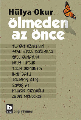 Ölmeden Az Önce | Bilgi Yayınevi
